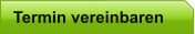 Termin vereinbaren